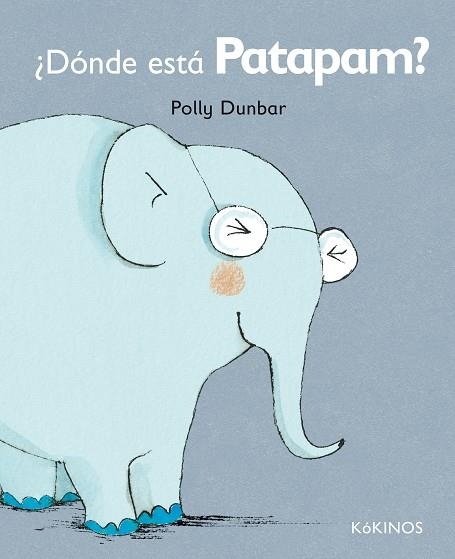 DÓNDE ESTÁ PATAPAM | 9788492750597 | DUNBAR, POLLY | Llibreria La Gralla | Librería online de Granollers