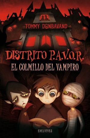 COLMILLO DEL VAMPIRO, EL (DISTRITO P.A.V.O.R., 1) | 9788426381972 | DONBAVAND, TOMMY | Llibreria La Gralla | Librería online de Granollers