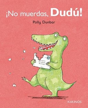 NO MUERDAS DUDÚ! | 9788492750610 | DUNBAR, POLLY | Llibreria La Gralla | Llibreria online de Granollers