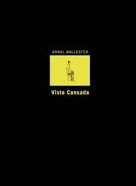 VISTA CANSADA | 9788495634023 | BALLESTER, ARNAL | Llibreria La Gralla | Librería online de Granollers