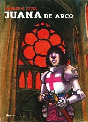 JUANA DE ARCO | 9788495634535 | LEIVA, ANDRES G. | Llibreria La Gralla | Llibreria online de Granollers