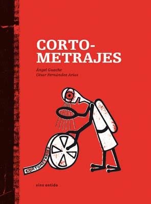 CORTOMETRAJES | 9788495634931 | GUACHE, ANGEL / FERNANDEZ ARIAS, CESAR | Llibreria La Gralla | Librería online de Granollers