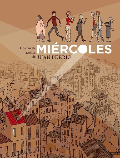MIERCOLES | 9788415530145 | BERRIO, JUAN | Llibreria La Gralla | Librería online de Granollers