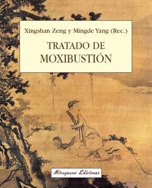 TRATADO DE MOXIBUSTION | 9788478131389 | ZENG, XINGSHAN | Llibreria La Gralla | Librería online de Granollers