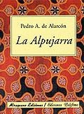 ALPUJARRA, LA (VIAJES Y COSTUMBRES) | 9788478132256 | DE ALARCON, PEDRO ANTONIO | Llibreria La Gralla | Librería online de Granollers