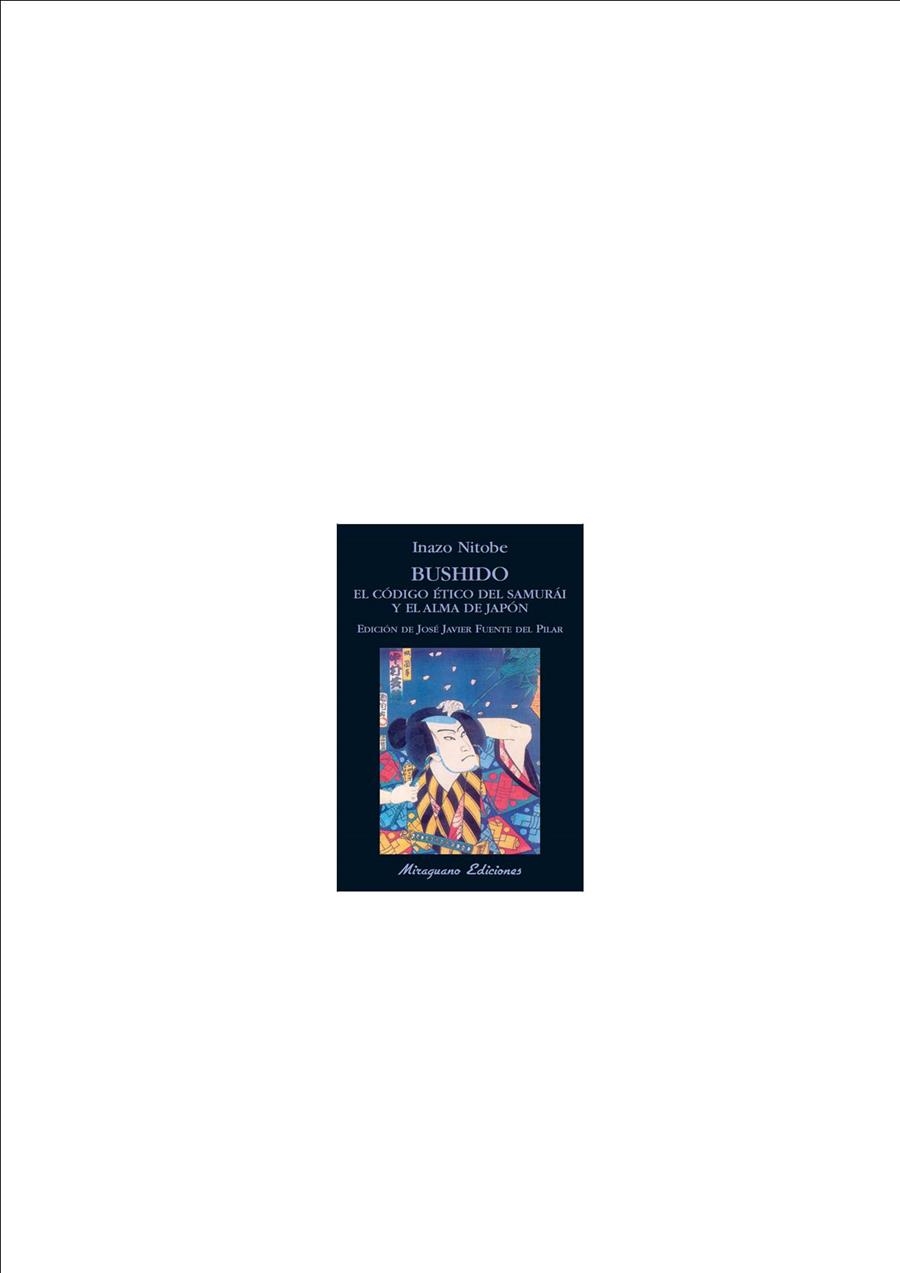BUSHIDO. EL CODIGO ETICO DEL SAMURAI Y EL ALMA DE JAPON | 9788478132935 | NITOBE, INAZO | Llibreria La Gralla | Librería online de Granollers