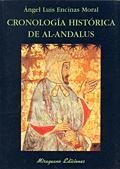 CRONOLOGIA HISTORICA DE AL-ANDALUS | 9788478132942 | ENCINAS MORAL, ANGEL LUIS | Llibreria La Gralla | Librería online de Granollers
