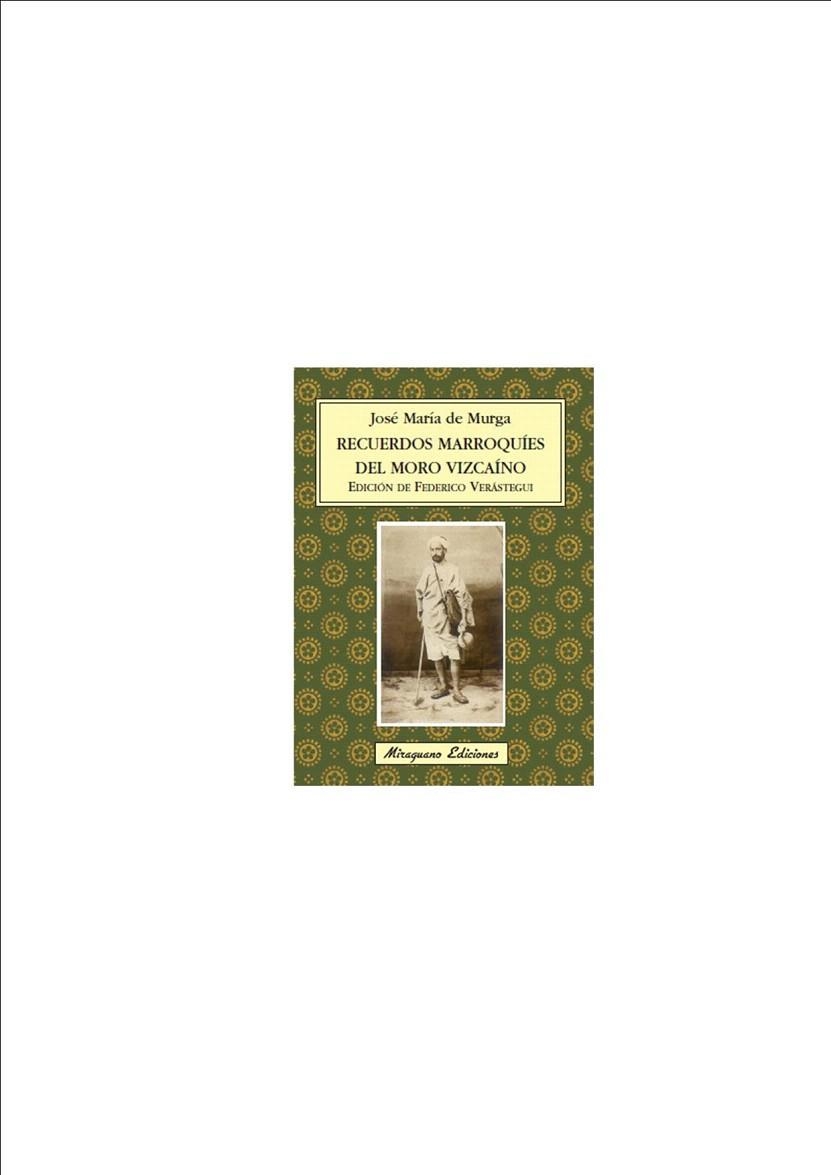 RECUERDOS MARROQUIES DEL MORO VIZCAINO | 9788478133444 | MURGA, JOSÉ MARÍA DE | Llibreria La Gralla | Librería online de Granollers