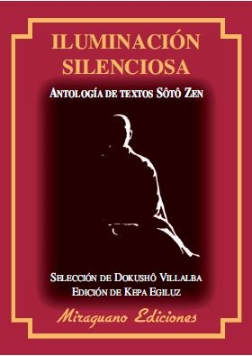 ILUMINACION SILENCIOSA | 9788478133604 | VILLALBA, DOKUSHO | Llibreria La Gralla | Librería online de Granollers