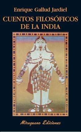 CUENTOS FILOSOFICOS DE LA INDIA  | 9788478133598 | GALLUD JARDIEL, ENRIQUE | Llibreria La Gralla | Librería online de Granollers