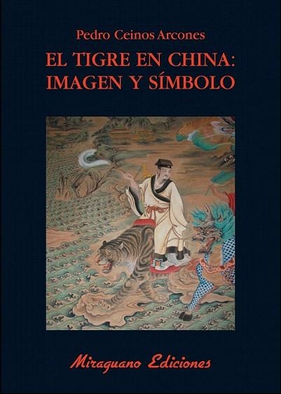 TIGRE EN CHINA, EL.  IMAGEN Y SÍMBOLO | 9788478133543 | CEINOS ARCONES, PEDRO | Llibreria La Gralla | Librería online de Granollers