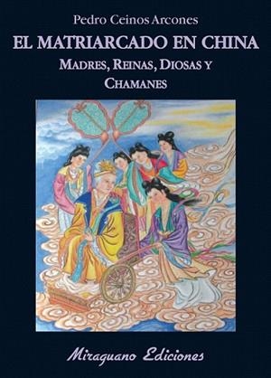 MATRIARCADO EN CHINA, EL (LIBROS DE LOS MALOS TIEMPOS) | 9788478133703 | CEINOS, PEDRO | Llibreria La Gralla | Llibreria online de Granollers