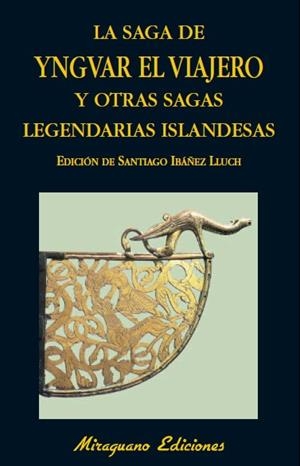 SAGA DE YNGVAR EL VIAJERO Y OTRAS SAGAS LEGENDARIAS DE ISLANDIA, LA | 9788478133802 | ANÓNIMO | Llibreria La Gralla | Librería online de Granollers
