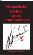 HAIKU DE LAS CUATRO ESTACIONES | 9788485639335 | Basho, Matsuo | Llibreria La Gralla | Llibreria online de Granollers