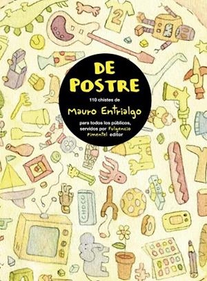 DE POSTRE | 9788493608149 | ENTRIALGO, MAURO | Llibreria La Gralla | Librería online de Granollers