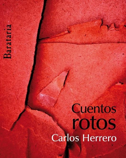 CUENTOS ROTOS | 9788495764683 | HERRERO GIMENEZ, CARLOS | Llibreria La Gralla | Llibreria online de Granollers
