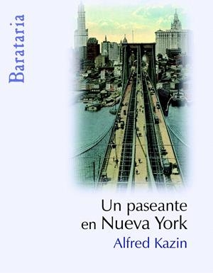 PASEANTE EN NUEVA YORK,UN | 9788495764782 | KAZIN, ALFRED | Llibreria La Gralla | Librería online de Granollers
