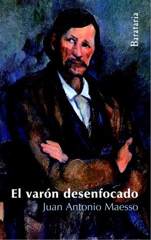 VARÓN DESENFOCADO, EL | 9788495764973 | MAESSO, JUAN ANTONIO | Llibreria La Gralla | Librería online de Granollers
