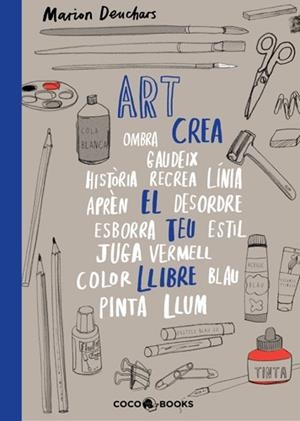 ART. CREA EL TEU LLIBRE | 9788493847159 | DEUCHARS, MARION | Llibreria La Gralla | Librería online de Granollers