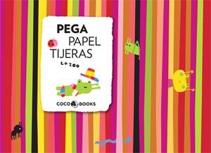PEGA PAPEL TIJERAS | 9788493962104 | ZOO, LA | Llibreria La Gralla | Librería online de Granollers