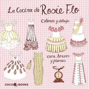 COCINA DE ROSIE FLO, LA | 9788493994495 | STREETEN, ROZ | Llibreria La Gralla | Llibreria online de Granollers