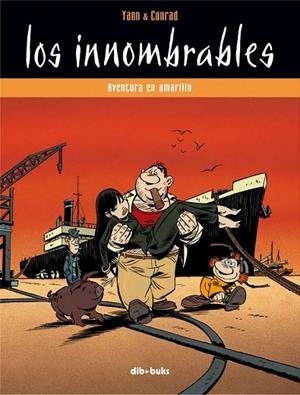 INNOMBRABLES 2, LOS. AVENTURA EN AMARILLO | 9788493547912 | YANN; CONRAD | Llibreria La Gralla | Llibreria online de Granollers