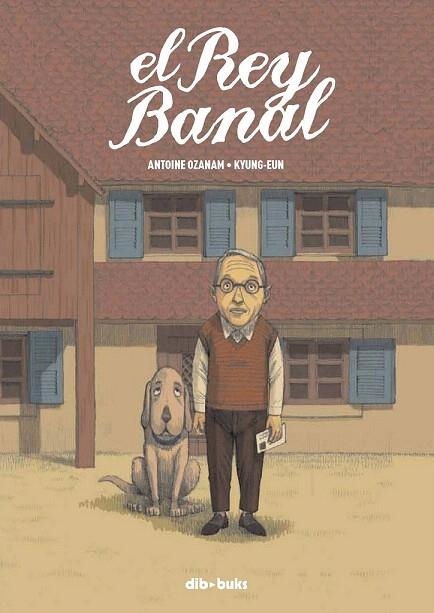 REY BANAL, EL | 9788492902880 | OZANAM, ANTOINE / PARK, KYUNG EUN | Llibreria La Gralla | Llibreria online de Granollers