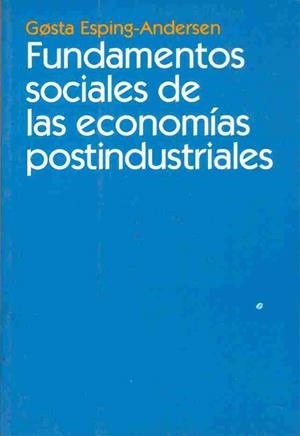 FUNDAMENTOS SOCIALES DE LAS ECONOMIAS POSTINDUSTRIALES | 9788434416970 | ESPING ANDERSEN, GOSTA | Llibreria La Gralla | Librería online de Granollers