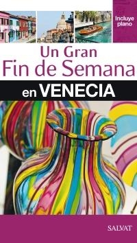 VENECIA. UN GRAN FIN DE SEMANA EN VENECIA | 9788421687000 | Llibreria La Gralla | Librería online de Granollers