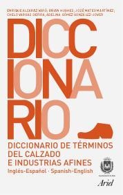 DICCIONARIO DE TERMINOS DEL CALZADO E INDUSTRIAS AFINES | 9788434405219 | ALCARAZ, ENRIQUE / HUGHES, BRIAN / ... | Llibreria La Gralla | Llibreria online de Granollers