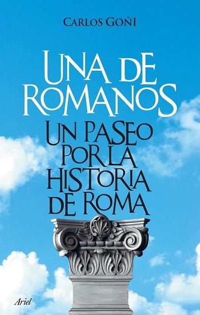 DE ROMANOS, UNA. UN PASEO POR LA HISTORIA DE ROMA (CLAVES) | 9788434453289 | GOÑI, CARLOS | Llibreria La Gralla | Llibreria online de Granollers
