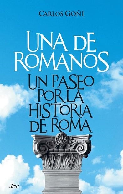 DE ROMANOS, UNA. UN PASEO POR LA HISTORIA DE ROMA (CLAVES) | 9788434453289 | GOÑI, CARLOS | Llibreria La Gralla | Librería online de Granollers