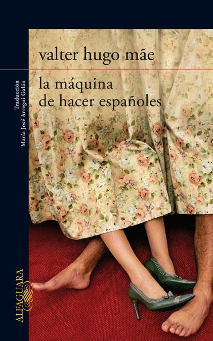 MAQUINA DE HACER ESPAÑOLES, LA | 9788420407500 | MAE, VALTER HUGO | Llibreria La Gralla | Librería online de Granollers