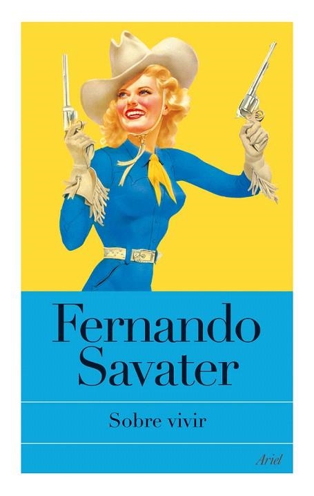 SOBRE VIVIR (BIBLIOTECA FERNANDO SAVATER,7) | 9788434453654 | SAVATER, FERNANDO | Llibreria La Gralla | Llibreria online de Granollers