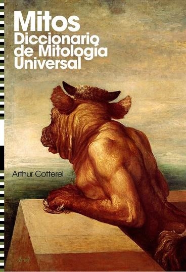 MITOS. DICCIONARIO DE MITOLOGIA UNIVERSAL | 9788434434899 | COTTERELL, ARTHUR | Llibreria La Gralla | Llibreria online de Granollers