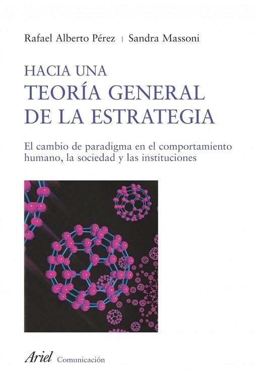 HACIA UNA TEORIA GENERAL DE LA ESTRATEGIA | 9788434413108 | PEREZ, RAFAEL ALBERTO / MASSONI, SANDRA | Llibreria La Gralla | Llibreria online de Granollers