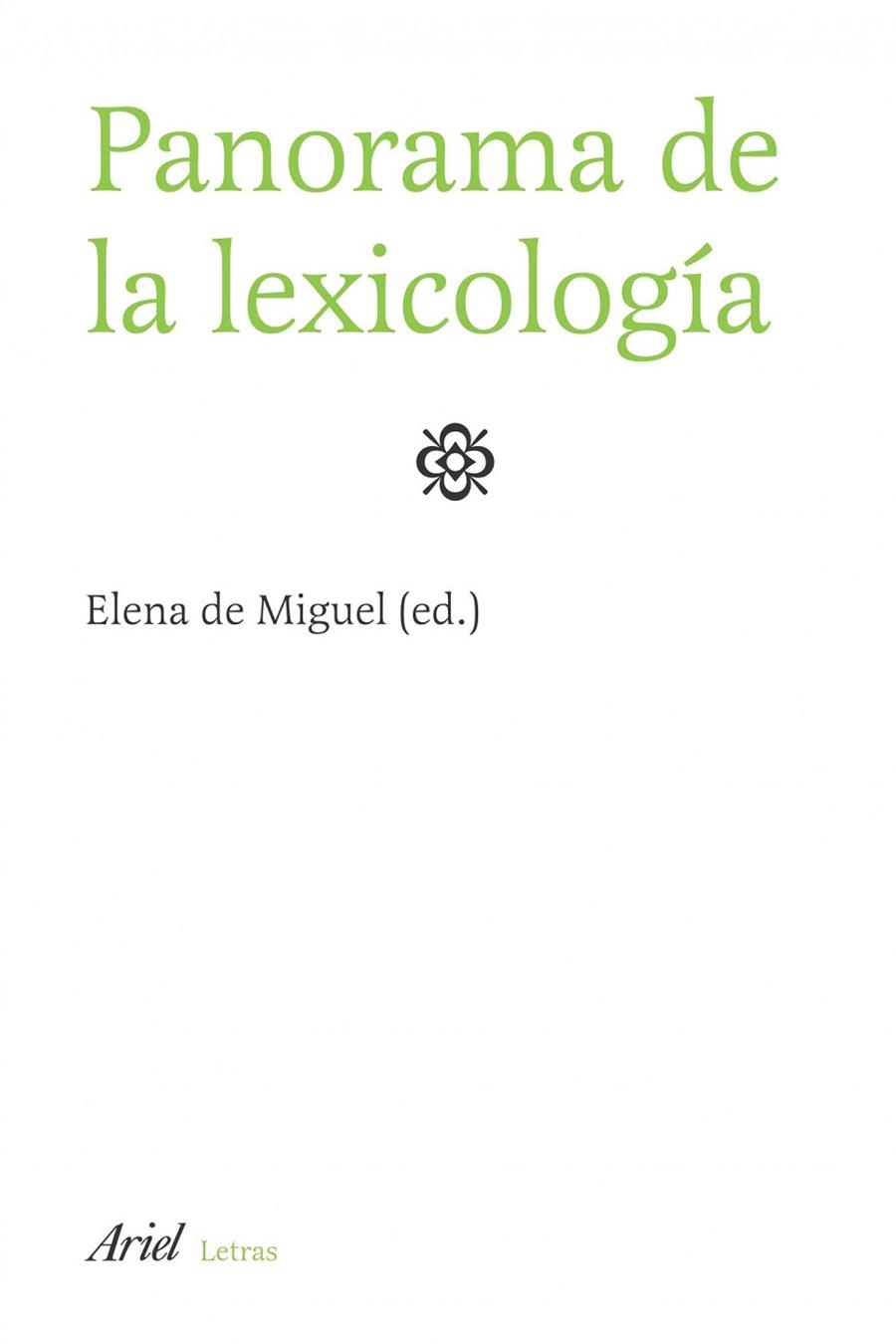 PANORAMA DE LEXICOLOGIA | 9788434482791 | MIGUEL, ELENA DE | Llibreria La Gralla | Librería online de Granollers