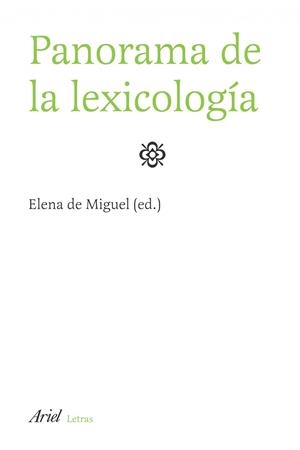 PANORAMA DE LEXICOLOGIA | 9788434482791 | MIGUEL, ELENA DE | Llibreria La Gralla | Librería online de Granollers