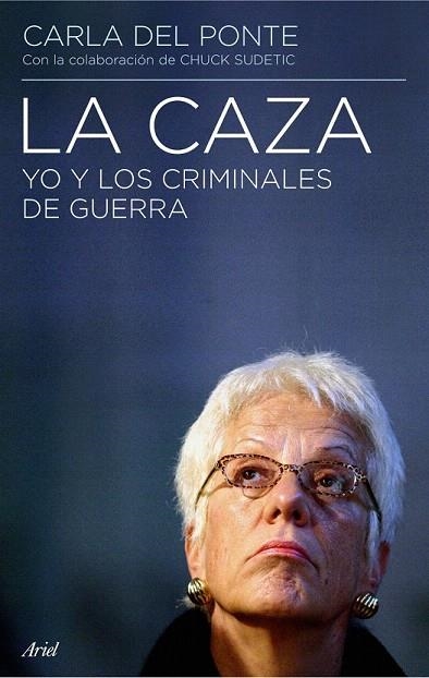CAZA, LA. YO Y LOS CRIMINALES DE GUERRA | 9788434434905 | PONTE, CARLA DEL | Llibreria La Gralla | Llibreria online de Granollers