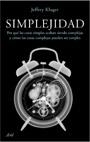 SIMPLEJIDAD | 9788434487963 | KLUGER, JEFFREY | Llibreria La Gralla | Librería online de Granollers