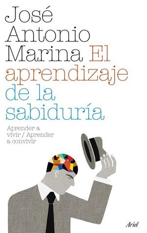 APRENDIZAJE DE LA SABIDURIA, EL | 9788434487956 | MARINA, JOSE ANTONIO | Llibreria La Gralla | Llibreria online de Granollers
