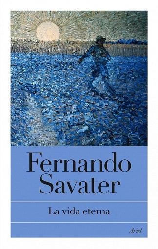 VIDA ETERNA, LA | 9788434469051 | SAVATER, FERNANDO | Llibreria La Gralla | Librería online de Granollers