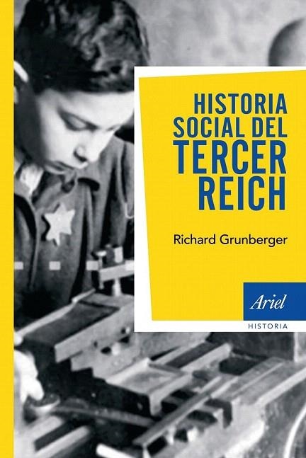 HISTORIA SOCIAL DEL TERCER REICH | 9788434434936 | GRUNBERGER, RICHARD | Llibreria La Gralla | Librería online de Granollers