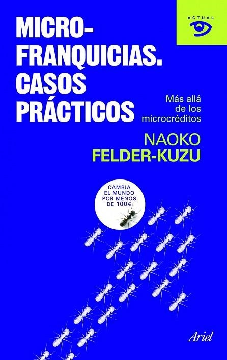 MICRO FRANQUICIAS. CASOS PRACTICOS | 9788434469150 | FELDER-KUZU, NAOKO | Llibreria La Gralla | Llibreria online de Granollers