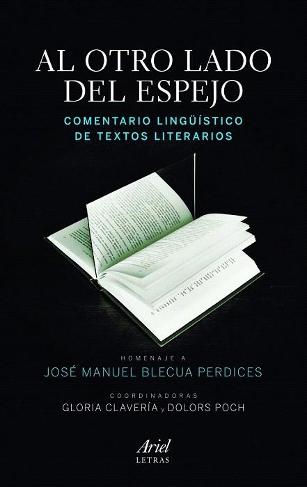 AL OTRO LADO DEL ESPEJO. COMENTARIO LIGUISTICO DE TEXTOS LITERARIOS | 9788434417151 | CLAVERIA, GLORIA / POCH, DOLORS | Llibreria La Gralla | Librería online de Granollers
