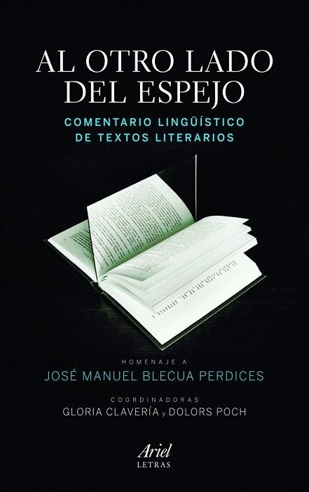 AL OTRO LADO DEL ESPEJO. COMENTARIO LIGUISTICO DE TEXTOS LITERARIOS | 9788434417151 | CLAVERIA, GLORIA / POCH, DOLORS | Llibreria La Gralla | Llibreria online de Granollers