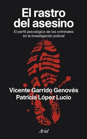 RASTRO DEL ASESINO, EL | 9788434469402 | GARRIDO, VICENTE; LÓPEZ, PATRICIA | Llibreria La Gralla | Librería online de Granollers