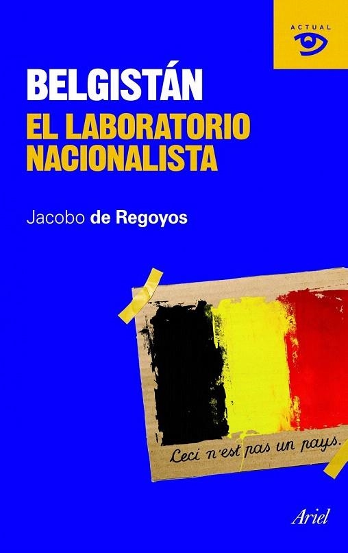 BELGISTÁN. EL LABORATORIO NACIONALISTA | 9788434469464 | REGOYOS, JACOBO DE | Llibreria La Gralla | Llibreria online de Granollers