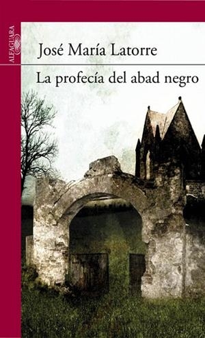 PROFECÍA DEL ABAD NEGRO, LA | 9788420411231 | LATORRE FORTUÑO, JOSE MARIA | Llibreria La Gralla | Librería online de Granollers