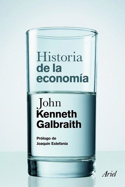 HISTORIA DE LA ECONOMIA | 9788434413474 | GALBRAITH, JOHN K. | Llibreria La Gralla | Llibreria online de Granollers